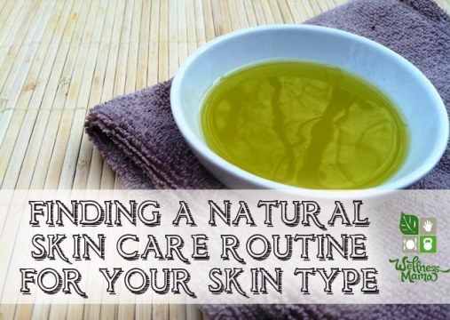 Finding-a-natural-skin-care-routine-for-your-skin-type s